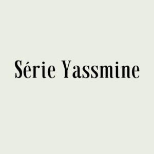 Série Yassmine