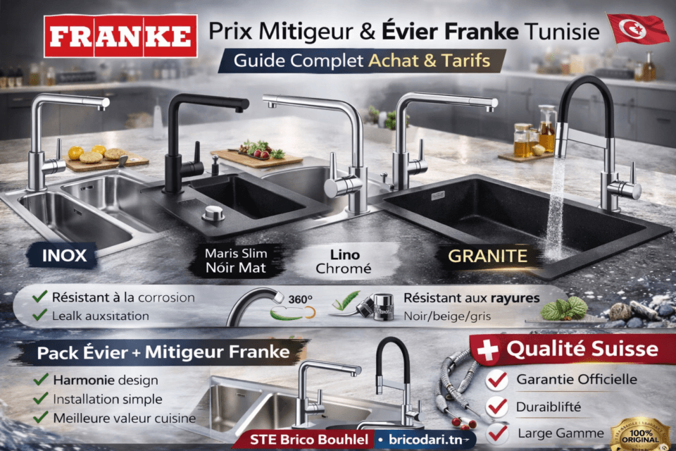 Prix Mitigeur & Évier Franke Tunisie 2026 :