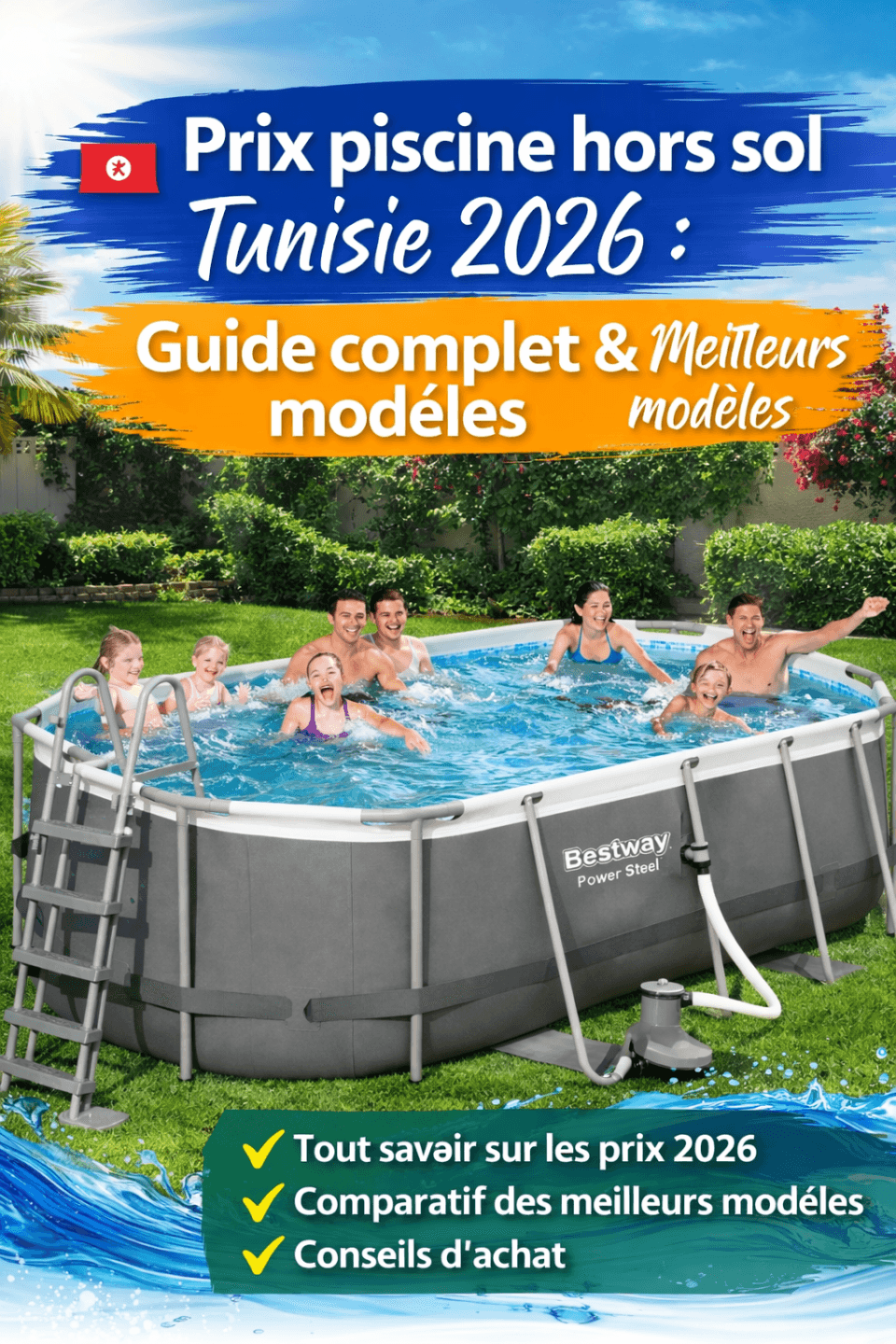 Prix piscine hors sol Tunisie 2026 avec piscine Bestway familiale en jardin