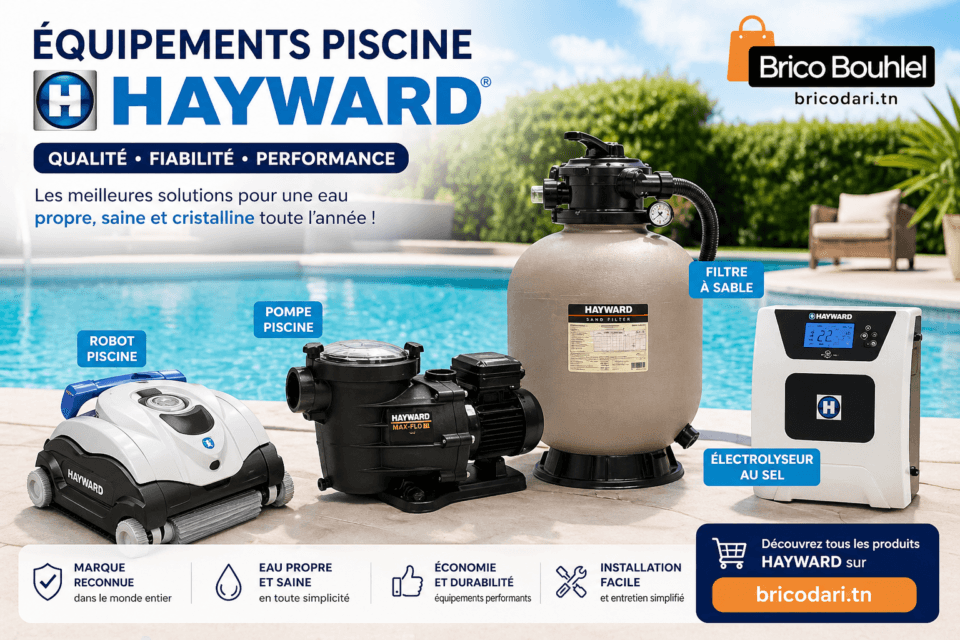 équipements piscine Hayward Tunisie pompe filtre robot électrolyseur