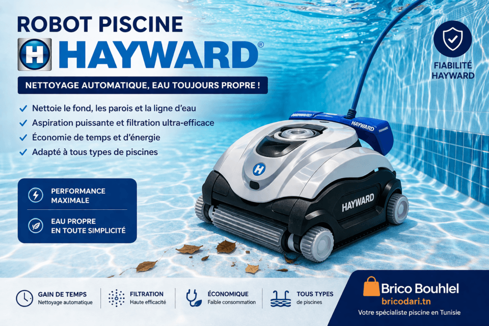 robot piscine Hayward Tunisie nettoyage automatique fond et parois